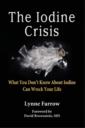 Lynne Farrow The Iodine Crisis (Tascabile)