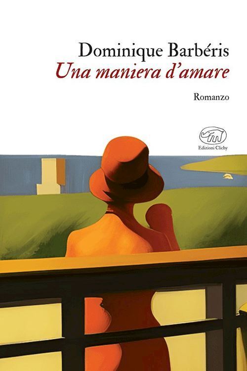 UNA MANIERA D'AMARE  - BARBERIS DOMINIQUE - EDIZIONI CLICHY