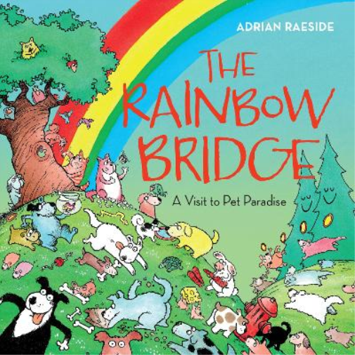 Adrian Raeside The Rainbow Bridge (Tascabile)