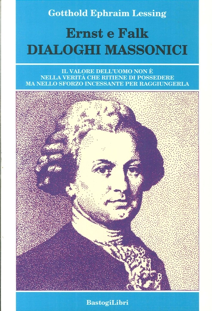 Libri Gotthold Ephraim Lessing - Ernst E Falk. Dialogi Massonici