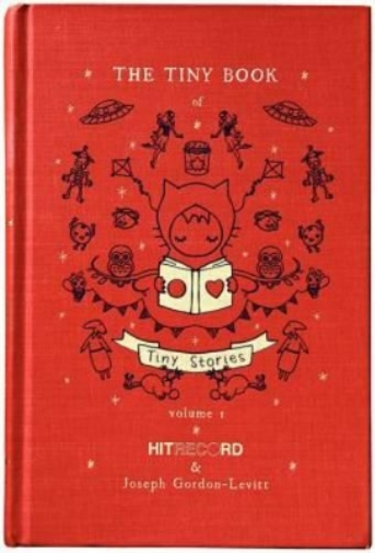 Joseph Gordon-Levitt The Tiny Book of Tiny Stories: Volume 1 (Copertina rigida)