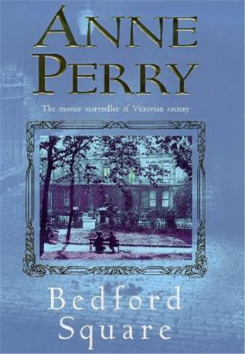 Anne Perry Bedford Square (Thomas Pitt Mystery, Book 19) (Tascabile)