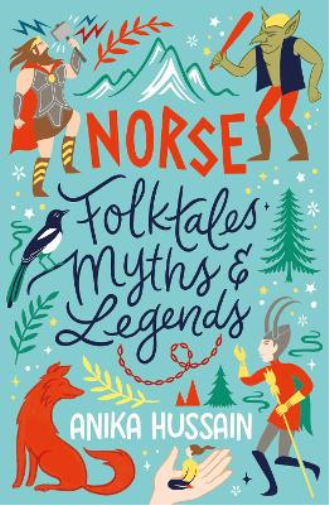 Anika Hussain Norse Folktales, Myths and Legends (Tascabile) Scholastic Classics