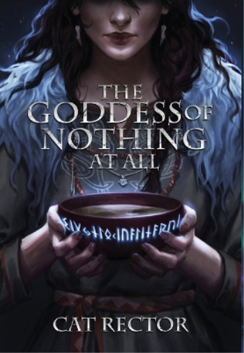 Cat Rector The Goddess of Nothing At All (Copertina rigida) Unwritten Runes