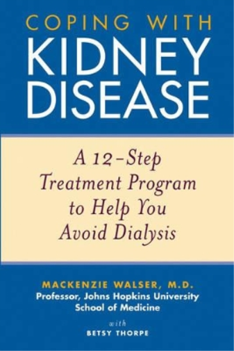 Mackenzie Walser Betsy Thorpe Coping with Kidney Disease (Tascabile)