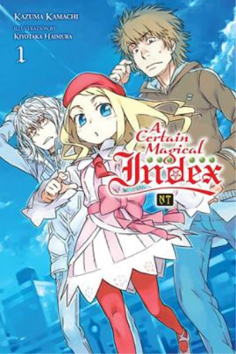 Kazuma Kamachi A Certain Magical Index NT, Vol. 1 (light novel) (Tascabile)