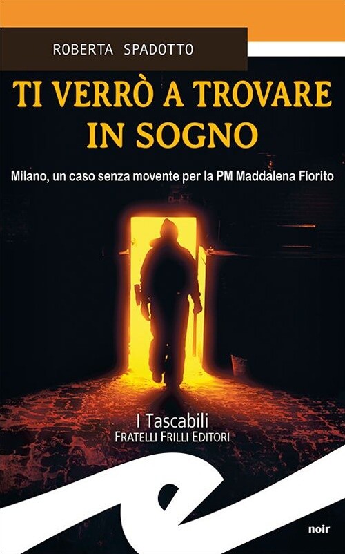Ti verrò a trovare in sogno - [Fratelli Frilli Editori]