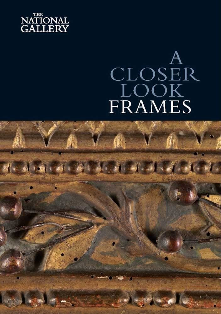 9781857094404 A Closer Look: Frames - Nicholas Penny
