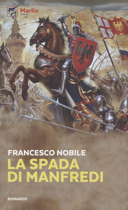 SPADA DI MANFREDI (LA) NOBILE FRANCESCO