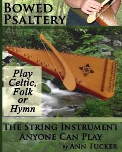 Ann Tucker Bowed Psaltery (Tascabile)