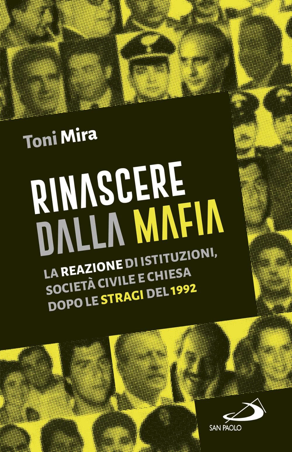 9788892228474 Rinascere dalla mafia. La reazione di istituzioni,...ragi del 1992
