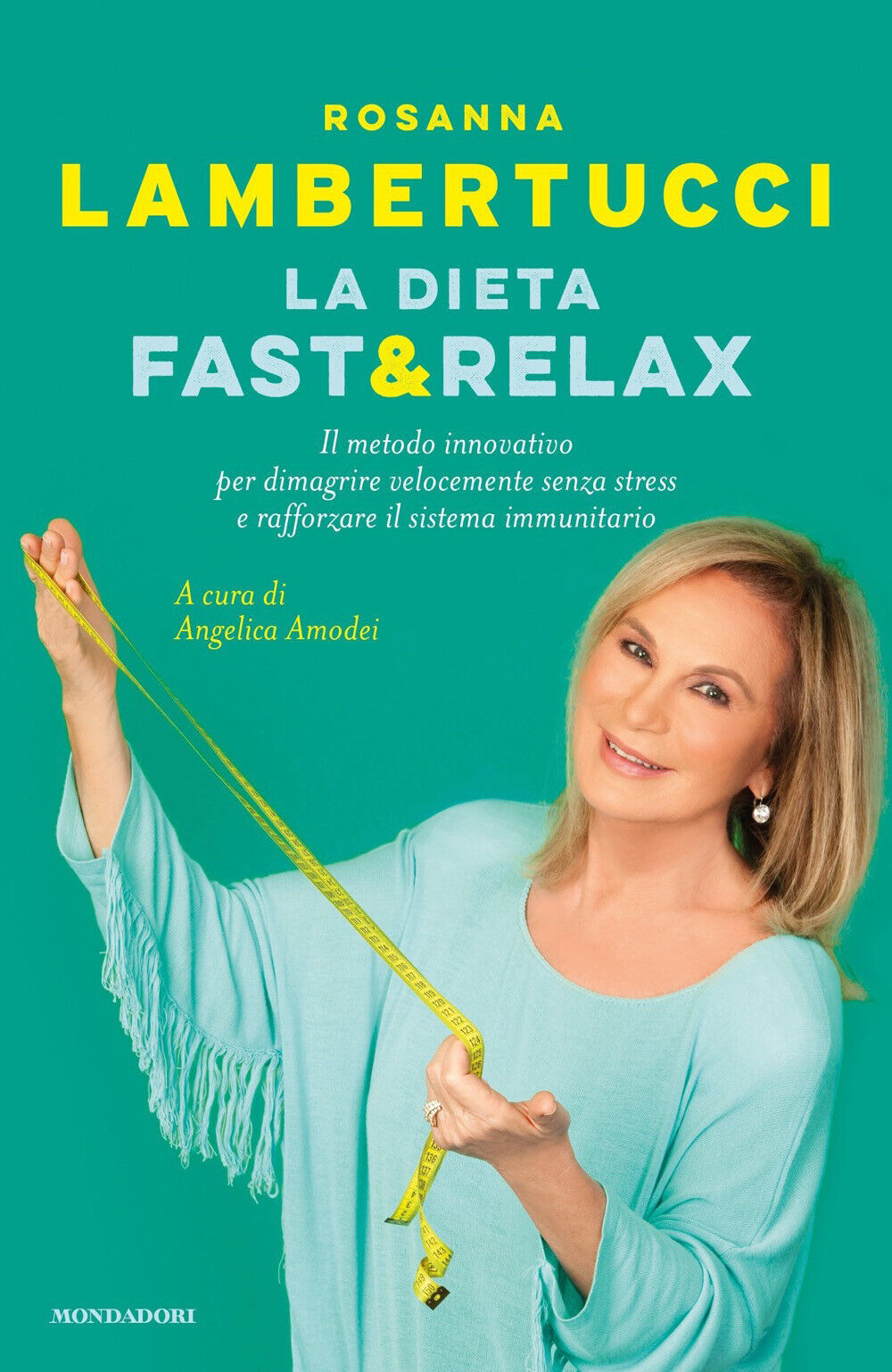 La dieta fast & relax. Il metodo innovativo per dimagrire velocemente senz...