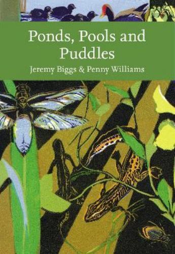 Jeremy Biggs Penny Williams Ponds, Pools and Puddles (Tascabile)