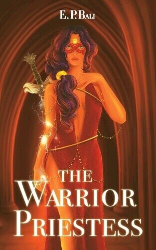 E P Bali The Warrior Priestess (Tascabile) Warrior Midwife Trilogy