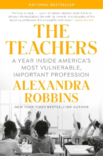 Alexandra Robbins The Teachers (Copertina rigida)