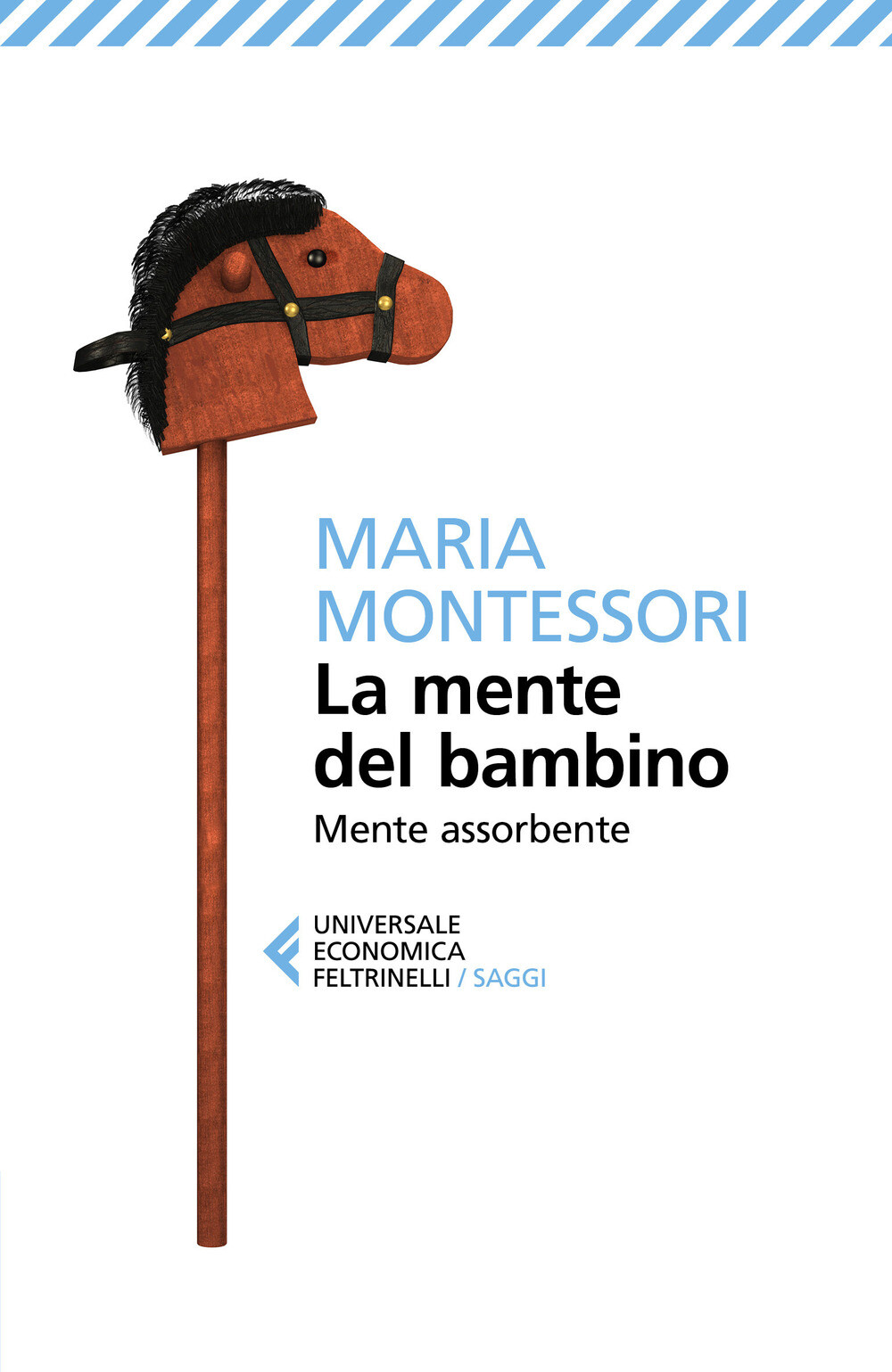 Libri Maria Montessori - La Mente Del Bambino. Mente Assorbente