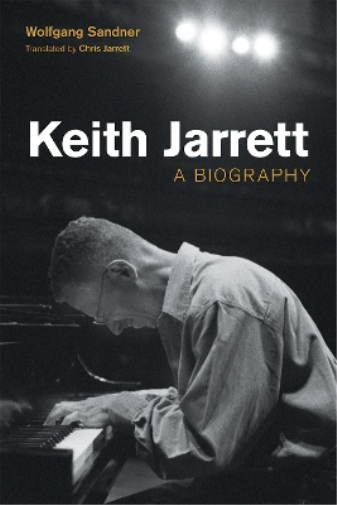 Wolfgang Sandner Keith Jarrett (Copertina rigida) Popular Music History