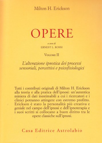 9788834007518 Opere: 2 - Milton H. Erickson,E. L. Rossi