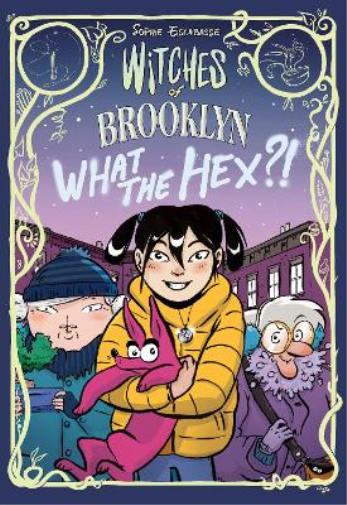 Sophie Escabasse Witches of Brooklyn: What the Hex?! (Tascabile)