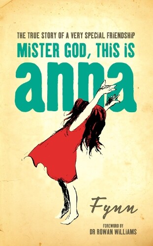 Fynn Mister God, This is Anna (Tascabile)