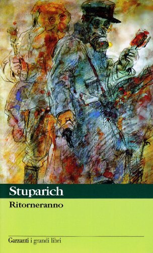 Libri Giani Stuparich - Ritorneranno