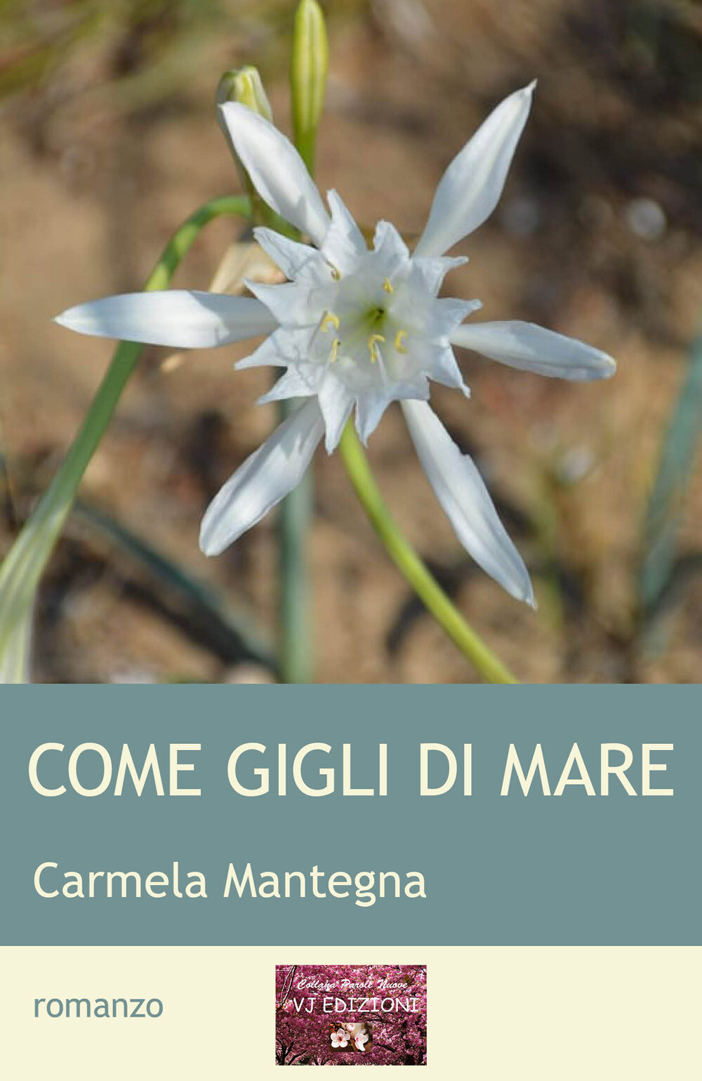 Come gigli di mare - Mantegna Carmela