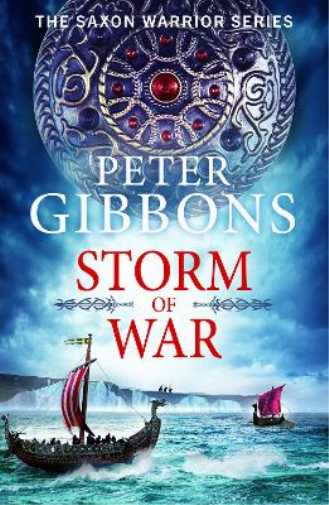 Peter Gibbons Storm of War (Tascabile) Saxon Warrior Series