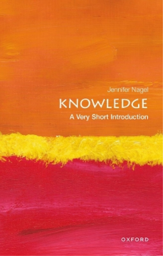 Jennifer Nagel Knowledge: A Very Short Introduction (Tascabile)