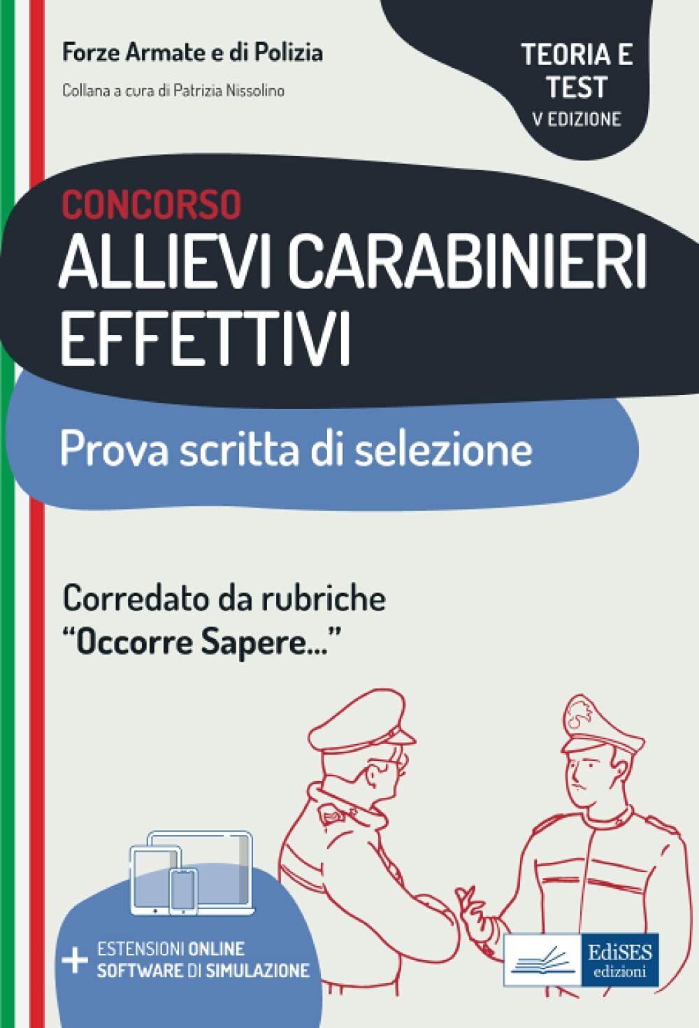 9788836221929 Concorso allievi carabinieri effettivi. Teoria e t...i simulazione