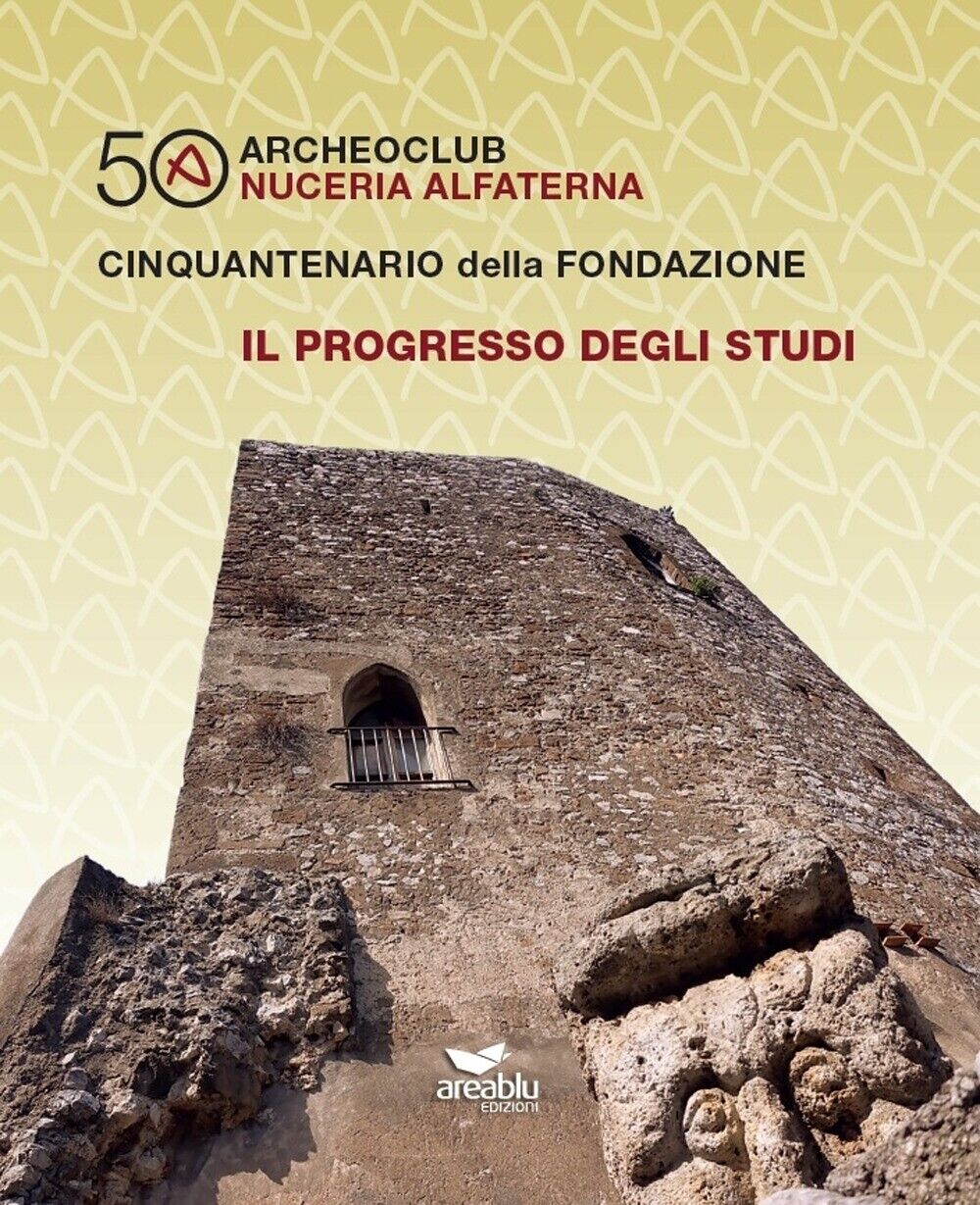 Archeoclub Nuceria Alfaterna, cinquantenario della fondazione. Il progresso degl