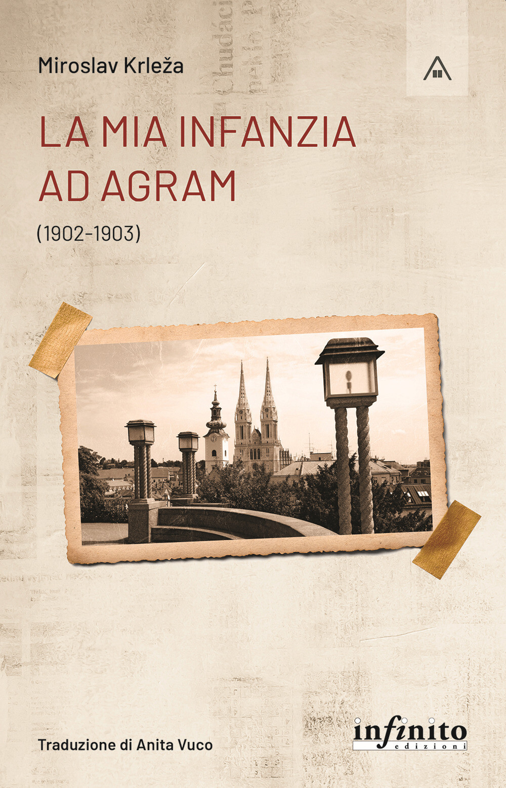 La mia infanzia ad Agram (1902-1903) - Krleza Miroslav