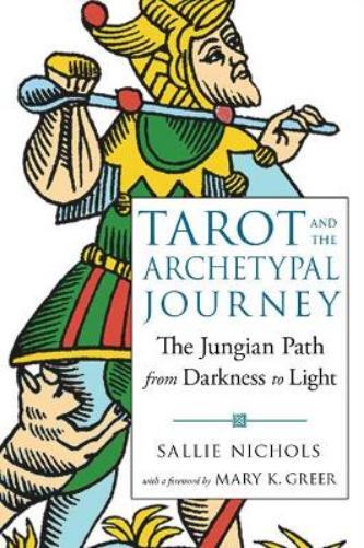 Sallie Nichols Tarot and the Archetypal Journey (Tascabile)