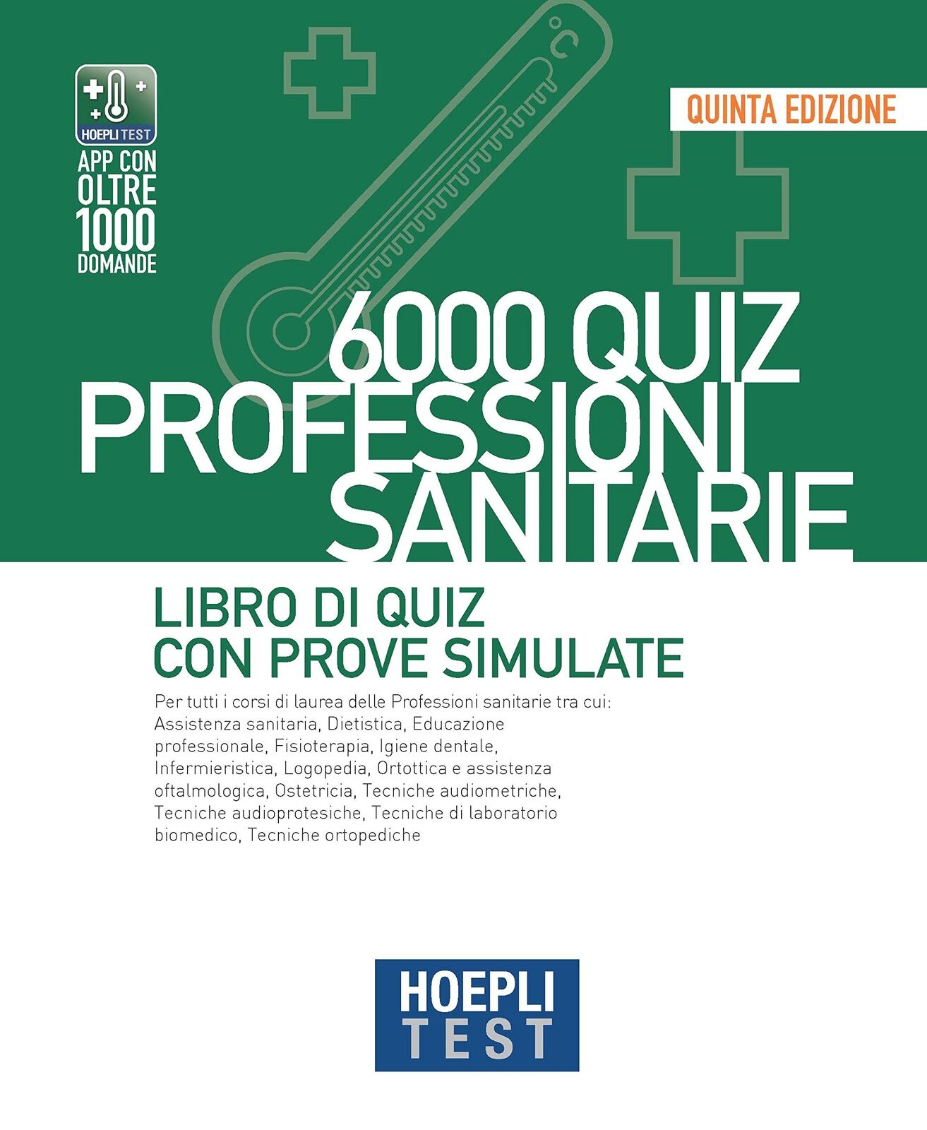 9788836007394 Hoepli test. 6000 quiz. Professioni sanitarie. Lib...rove simulate