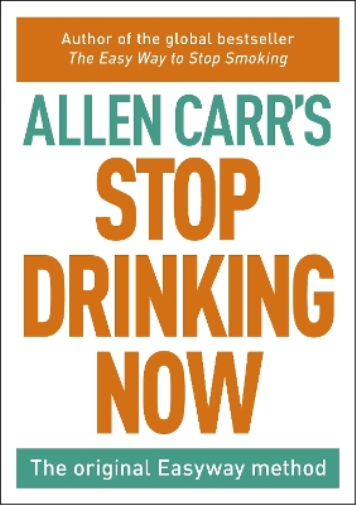 Allen Carr Stop Drinking Now (Tascabile) Allen Carr's Easyway