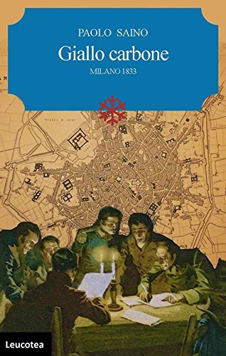 9788894917079 Giallo carbone. Milano 1833 - Paolo Saino