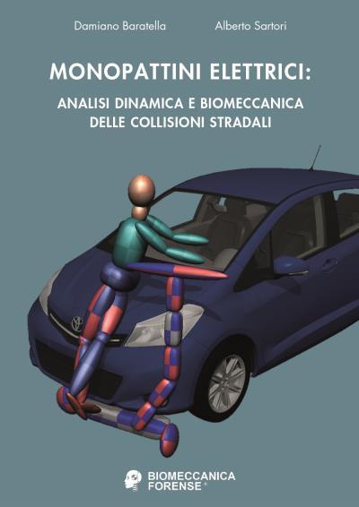 9791222709864 Monopattini elettrici: analisi dinamica e biomecca...ioni stradali