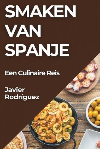 Javier Rodríguez Smaken van Spanje (Tascabile)