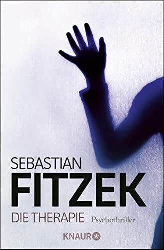Sebastian Fitze Die Therapie: Psychothriller   Das brilliante Thrill (Tascabile)