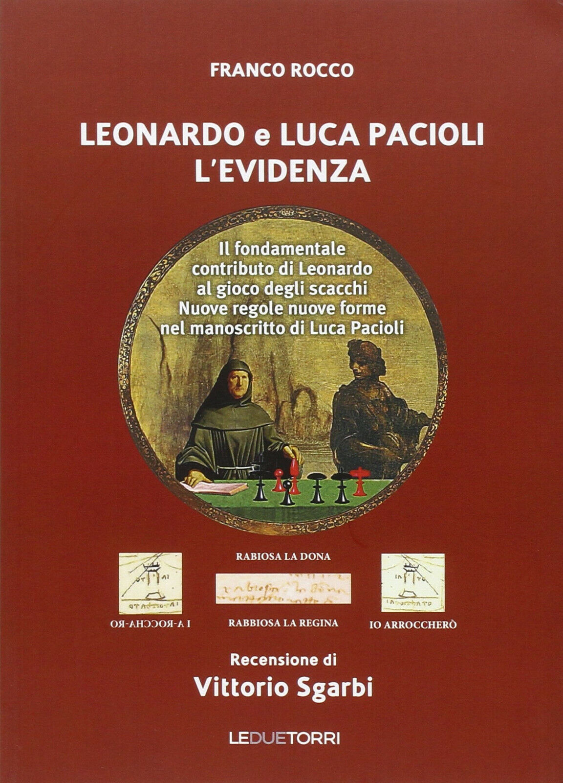 Leonardo e Luca Pacioli. L'Evidenza - scacchi