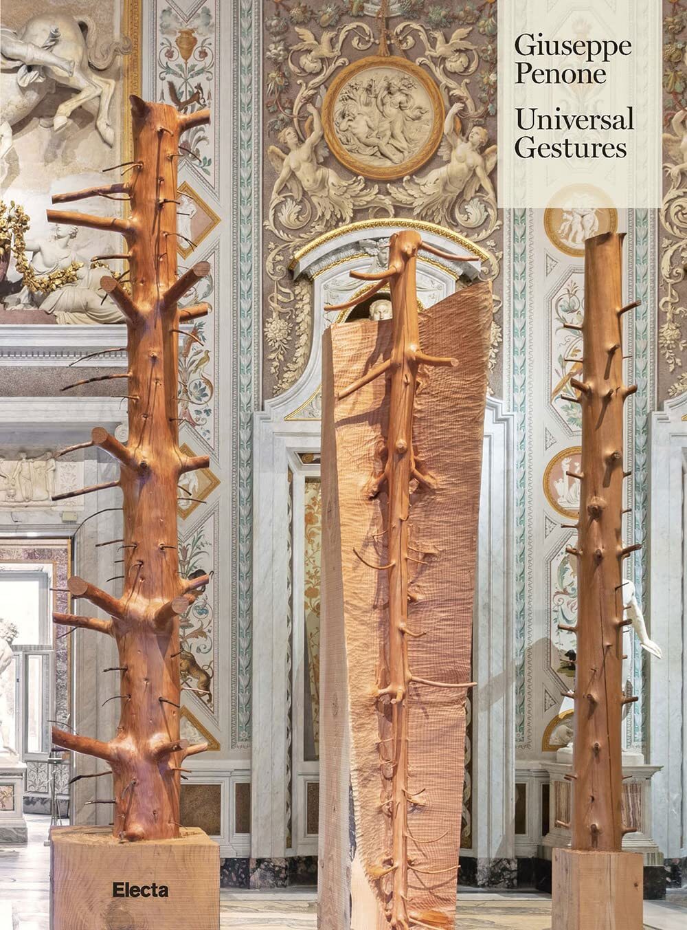 Libri Giuseppe Penone. Universal Gestures. Ediz. Illustrata