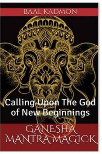 Baal Kadmon Ganesha Mantra Magick (Tascabile) Mantra Magick