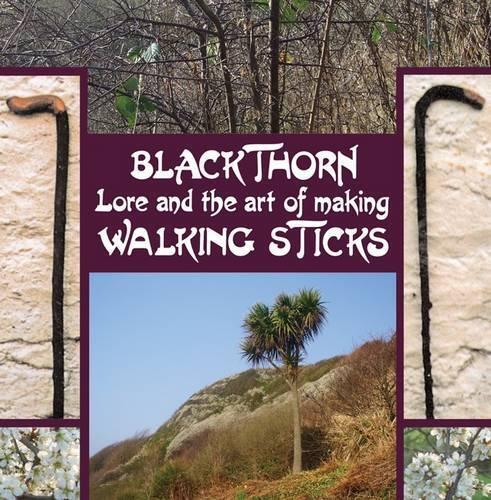 John Murchie Do Blackthorn Lore and the Art of Making Walking (Copertina rigida)