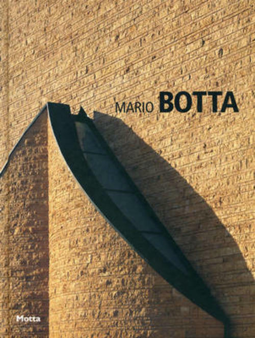 Mario Botta. Ediz. Inglese Alessandra Coppa 24 Ore Cultura 2012