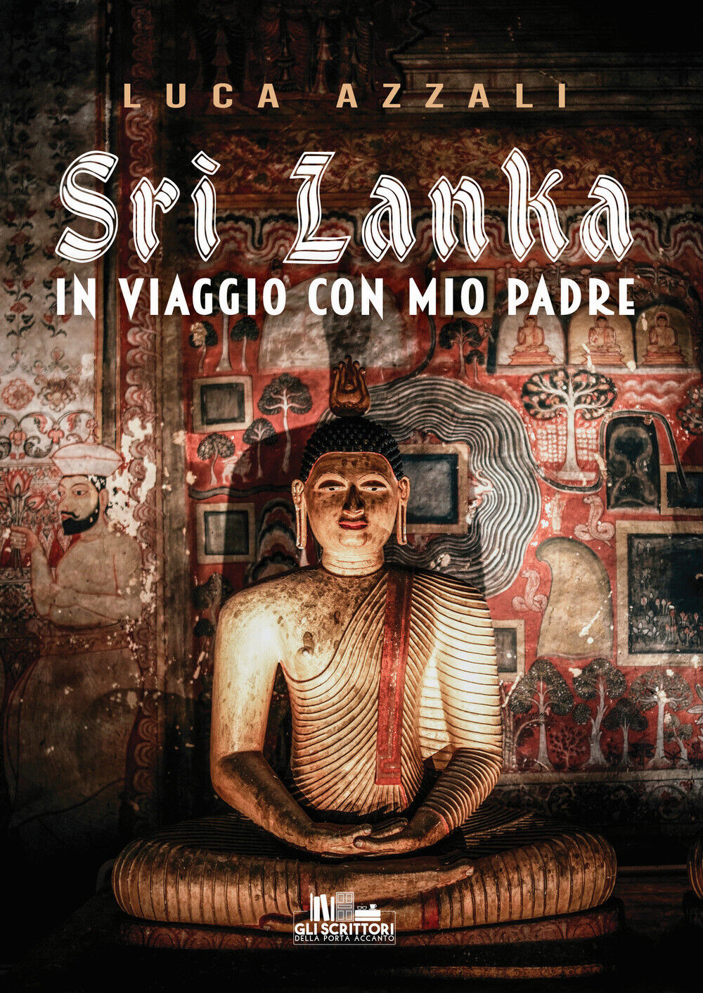 Sri Lanka. In viaggio con mio padre - Azzali Luca
