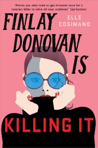 Elle Cosimano Finlay Donovan Is Killing It (Tascabile) Finlay Donovan Series