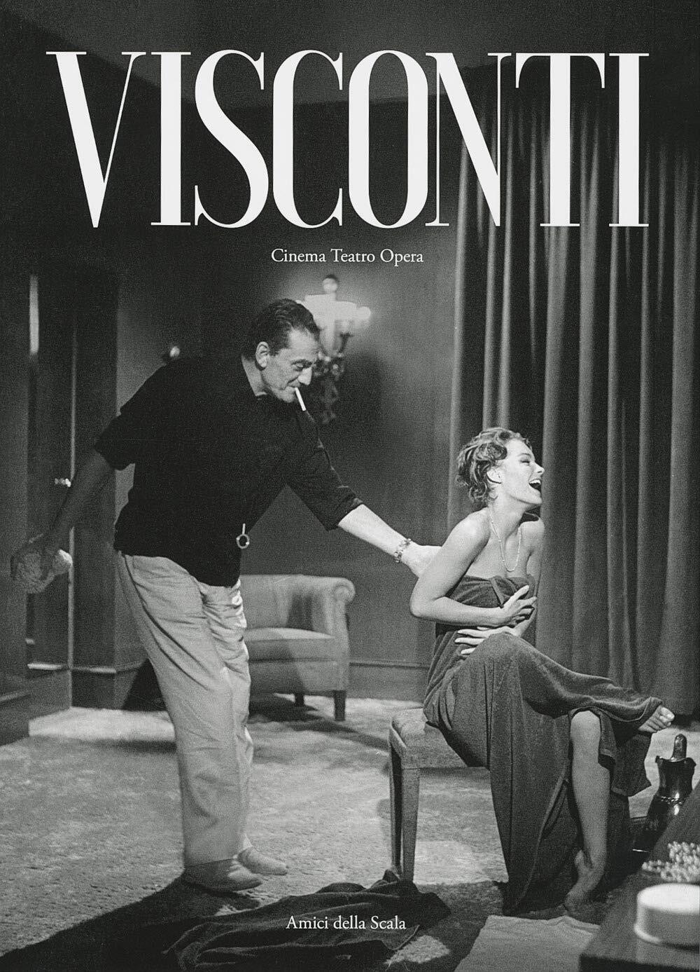 9788878981904 Visconti. Cinema teatro opera. Ediz. illustrata - Vittoria Crespi