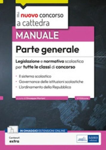 Libri Nuovo Concorso A Cattedra. Parte Generale. Legislazione Normativa Per Tutt