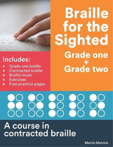 Melvin Melnick Braille for the Sighted (Grade one + Grade two) (Tascabile)