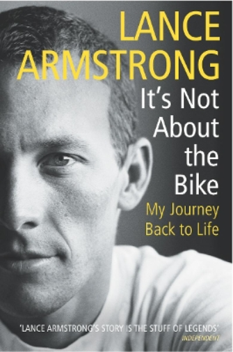 Lance Armstrong It's Not About The Bike (Tascabile)