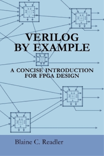 Blaine Readler Verilog by Example (Tascabile)
